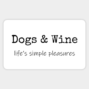 Dogs & Wine T-Shirt Mug Coffee Mug Apparel Hoodie Sticker Gift Sticker